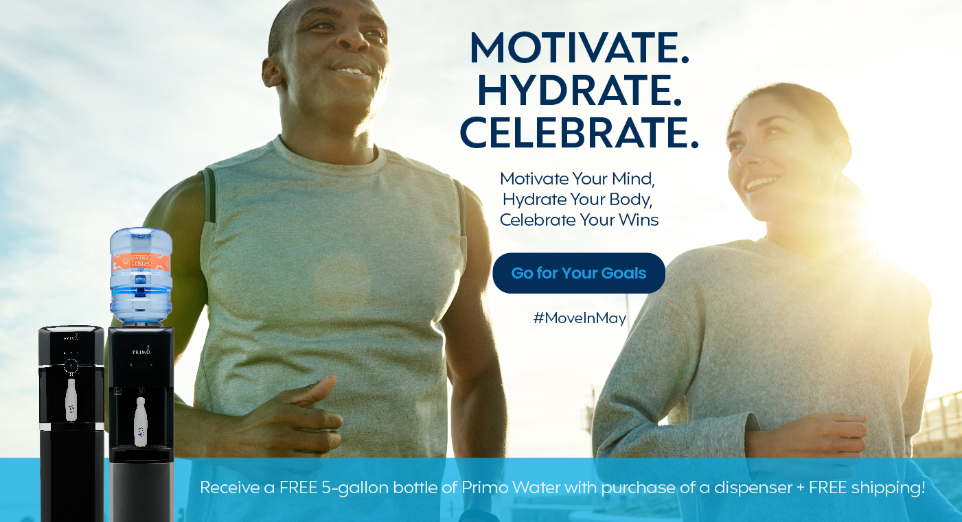 Motivate. Hydrate. Celebrate. Go for Your Goals.